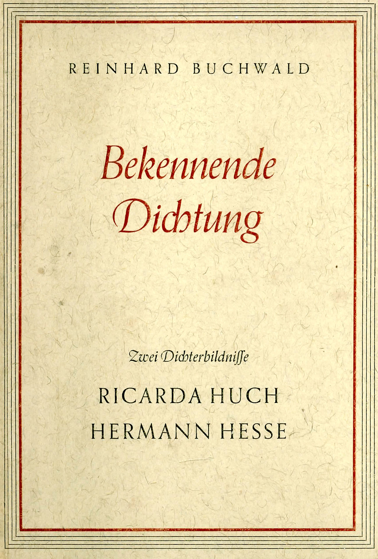 Bekennende Dichtung - Buchwald, Reinhard